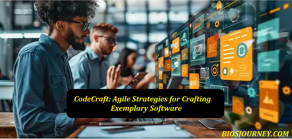 CodeCraft: Agile Strategies for Crafting Exemplary Software